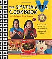 The Spatulatta Cookbook (Hardcover, Spiral)