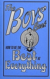 [중고] The Boys Book: How to Be the Best at Everything (Hardcover)