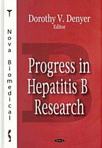 Progress in Hepatitis B Research (Hardcover, UK)