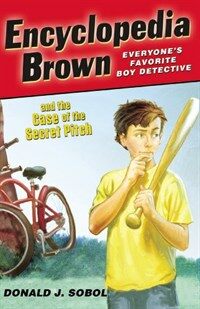 Encyclopedia Brown and the Case of the Secret Pitch (Paperback)