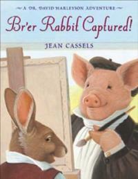 Br'er Rabbit Captured! (Library) - A Dr. David Harleyson Adventure