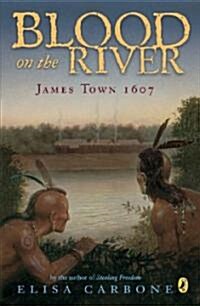 Blood on the River: James Town, 1607 (Paperback)