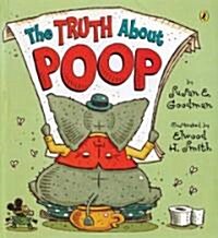 The Truth about Poop (Paperback)