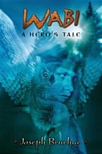 [중고] Wabi: A Hero‘s Tale (Paperback)