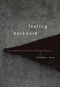 Feeling Backward (Hardcover, 1st)