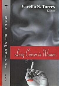 Lung Cancer in Women (Hardcover, UK)