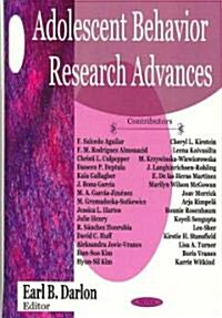 Adolescent Behavior Research Advances (Hardcover, UK)