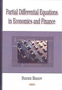 Partial Differential Equations in Economics and Finance (Hardcover)