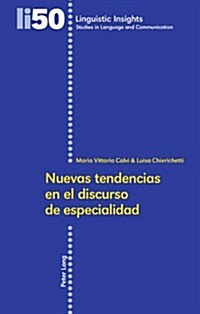 Nuevas Tendencias En El Discurso De Especialidad (Paperback, 1st)