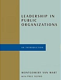 Leadership in Public Organizations (Paperback)