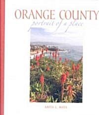 Orange County: Portrait of a Place (Hardcover)