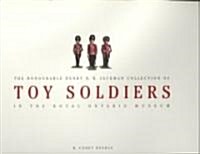 The Honourable Henry N. R. Jackman Collection of Toy Soldiers in Royal Ontario Museum (Hardcover)
