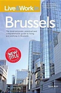 Live & Work in Brussels (Paperback, 1st)
