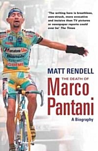 The Death of Marco Pantani : A Biography (Paperback)