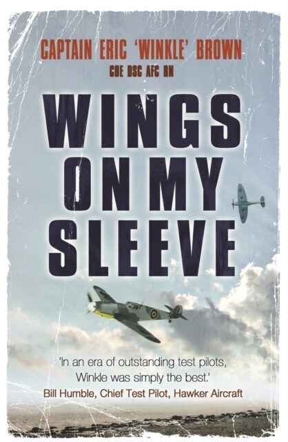 Wings on My Sleeve : The fascinating autobiography of one of the world’s greatest test pilots (Paperback)