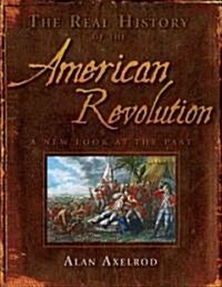 [중고] The Real History of the American Revolution (Hardcover)
