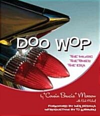 Doo Wop: The Music, the Times, the Era (Hardcover)