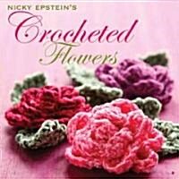 Nicky Epsteins Crocheted Flowers (Hardcover)