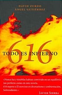 Todo Es Infierno / Everything Is Hell (Hardcover)