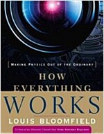 How Everything Works: Making Physics Out of the Ordinary (Paperback)