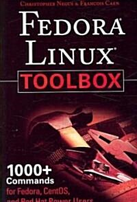 Fedora Linux Toolbox : 1000+ Commands for Fedora, CentOS and Red Hat Power Users (Paperback)