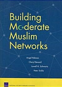 Building Moderate Muslim Networks (Paperback)