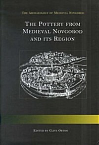 Pottery from Medieval Novgorod and Its Region (Hardcover)