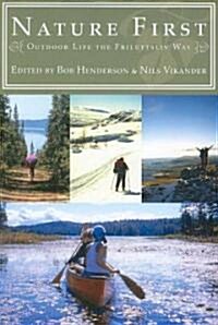 Nature First: Outdoor Life the Friluftsliv Way (Paperback)