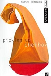 Picking Up Chekhov (Paperback)