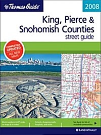The Thomas Guide 2008 King, Pierce & Snohomish Counties, Washington (Paperback, Spiral)