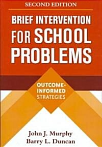 Brief Intervention for School Problems: Outcome-Informed Strategies (Hardcover, 2)