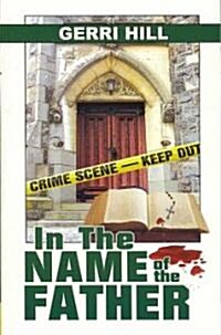 In the Name of the Father (Paperback)