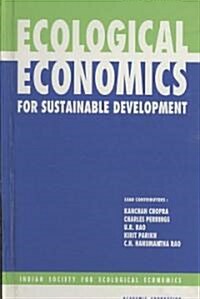 Ecological Economics for Sustainable Development (Hardcover)