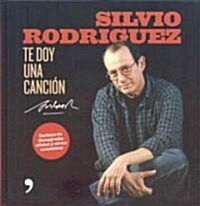 Te Doy Una Cancion (Hardcover)