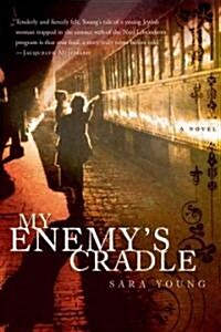 My Enemys Cradle (Hardcover, 1st)