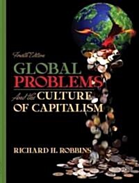 Global Problems and the Culture of Capitalism (Paperback, 4th)