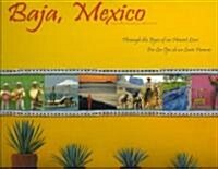 Baja, Mexico/Baja California Y Baja California Sur (Hardcover, 1st)