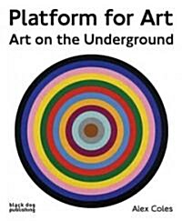 Platform for Art: Art on the Underground (Paperback)