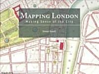 Mapping London: Making Sense of the City (Hardcover)