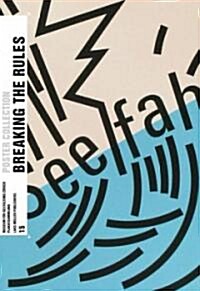 Breaking the Rules: Posters from the Turbulent 1980s in Switzerland: Poster Collection 15 (Paperback)