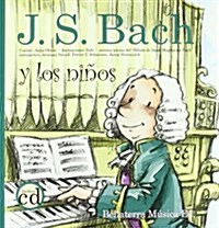 J.S. Bach y el regalo sorpresa/ J. S. Bach and the Surprise Gift (Hardcover, Compact Disc)