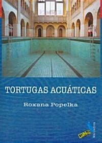 Tortugas acuaticas/ Aquatic Turtles (Paperback)
