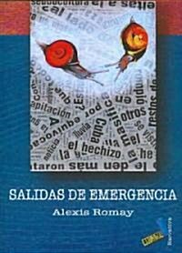 Salidas de emergencia/ Emergency Exits (Paperback)