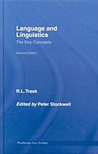 Language and Linguistics: The Key Concepts (Hardcover, 2 ed)