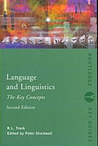 Language and Linguistics: The Key Concepts (Paperback, 2 ed)