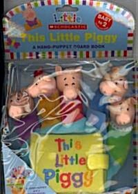 This Little Piggy: A Hand-Puppet Board Book [With Hand Puppet] (Board Books)
