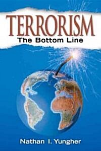 Terrorism: The Bottom Line (Paperback)