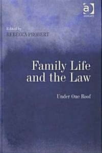 Family Life and the Law : Under One Roof (Hardcover)