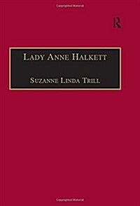 Lady Anne Halkett : Selected Self-writings (Hardcover)