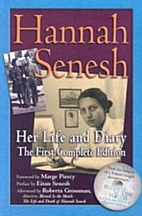 Hannah Senesh: Her Life and Diary, the First Complete Edition (Paperback)